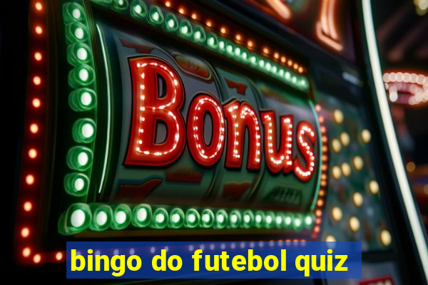 bingo do futebol quiz